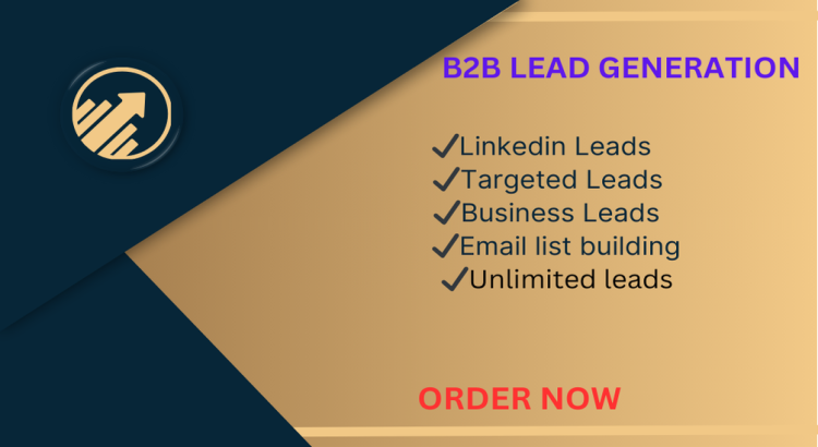 I Will Provide Targeted B2B Leads, LinkedIn Lead Generation, and Verified Email Lists