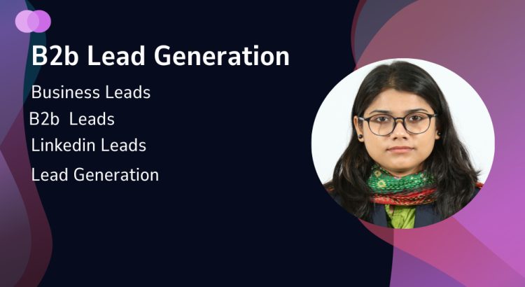 I will provide B2B lead generation services for targeted business leads and LinkedIn leads