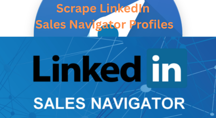 I will scrape LinkedIn Sales Navigator profiles and provide email addresses