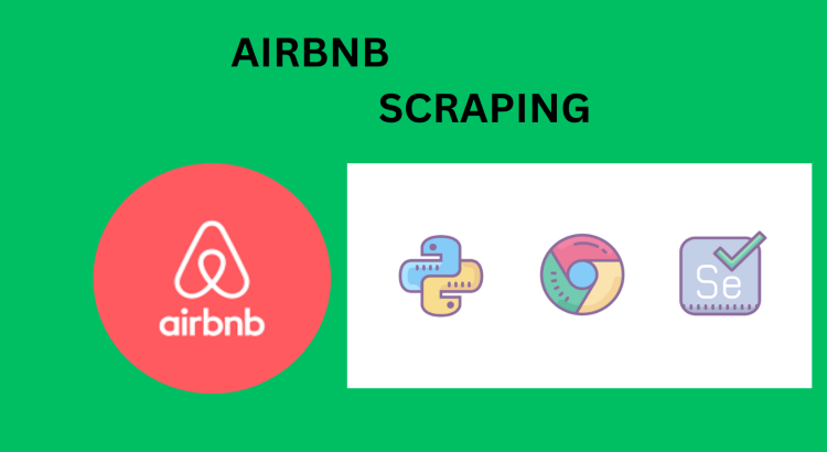 I will scrape and collect Airbnb and Booking.com listings data
