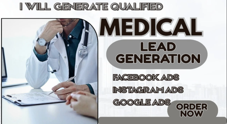 I will medical leads medicare leads facebook ads medical leads google ads medical leads